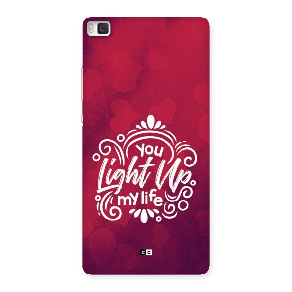 Light Up My Life Back Case for Huawei P8