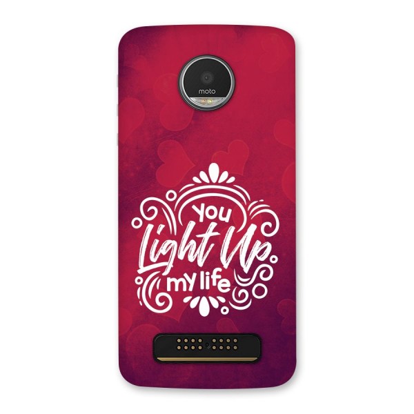 Light Up My Life Back Case for Moto Z Play