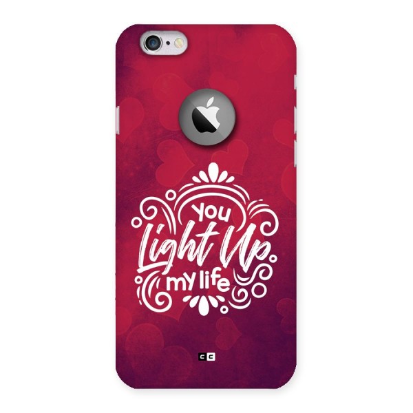 Light Up My Life Back Case for iPhone 6 Logo Cut