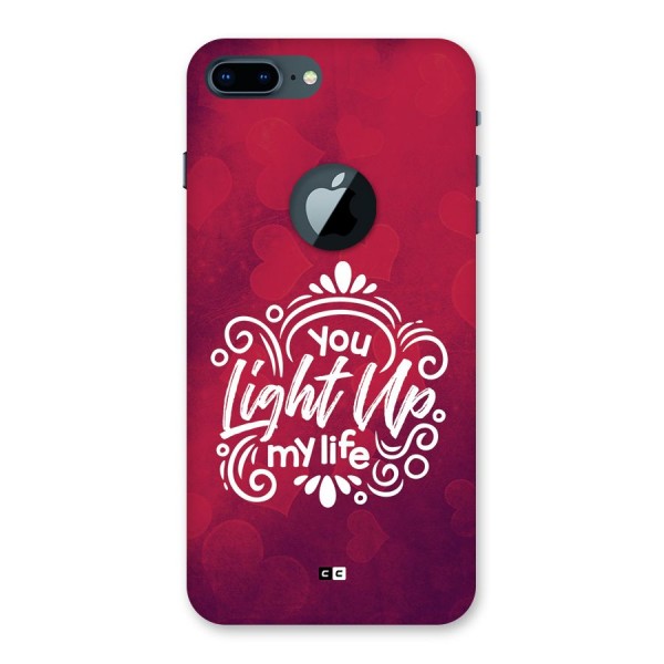 Light Up My Life Back Case for iPhone 7 Plus Logo Cut