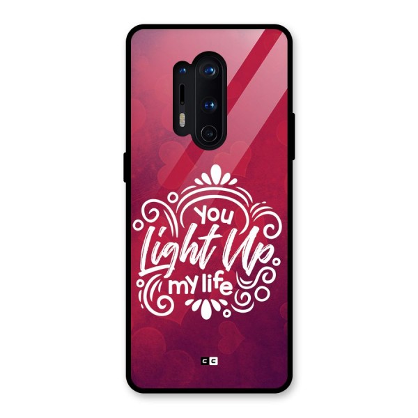 Light Up My Life Glass Back Case for OnePlus 8 Pro