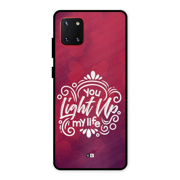 Light Up My Life Metal Back Case for Galaxy Note 10 Lite