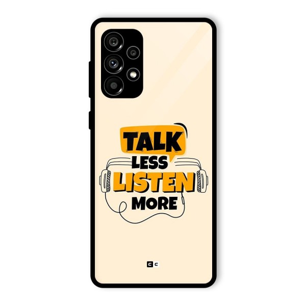 Listen More Glass Back Case for Galaxy A73 5G
