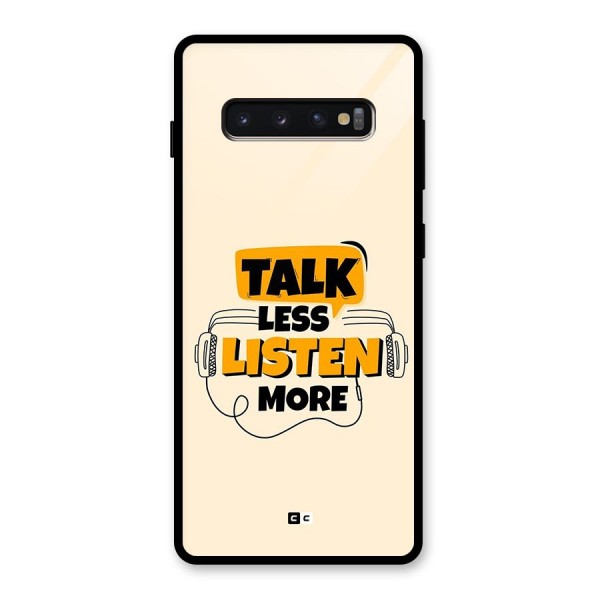 Listen More Glass Back Case for Galaxy S10 Plus