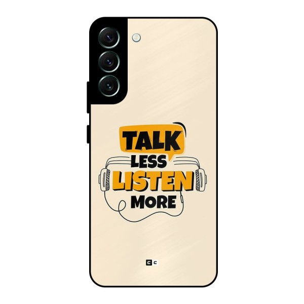 Listen More Metal Back Case for Galaxy S22 Plus 5G