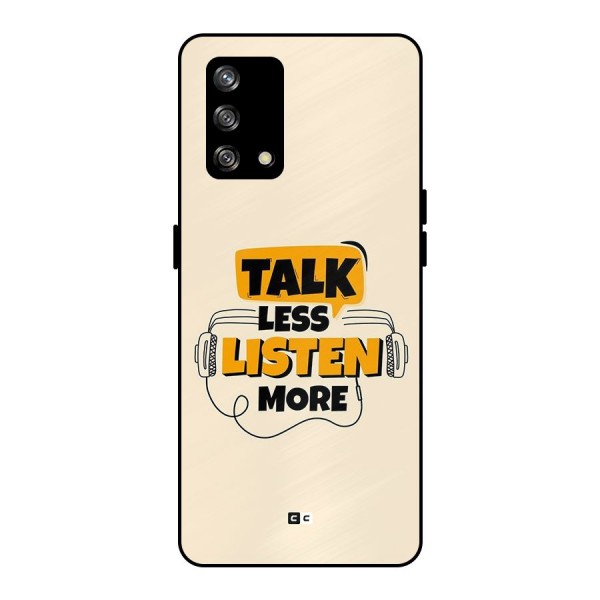 Listen More Metal Back Case for Oppo F19s