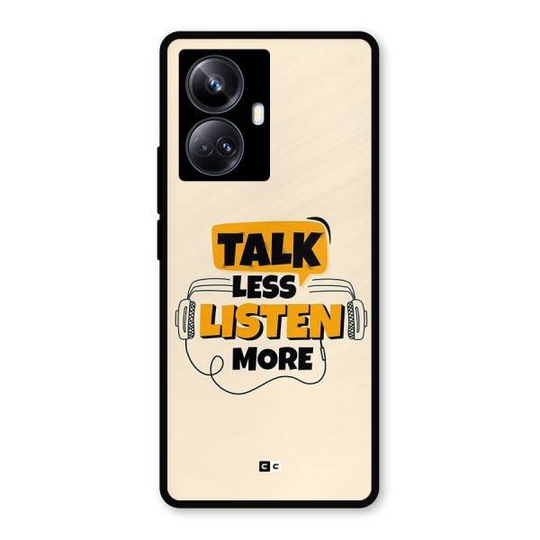 Listen More Metal Back Case for Realme 10 Pro Plus