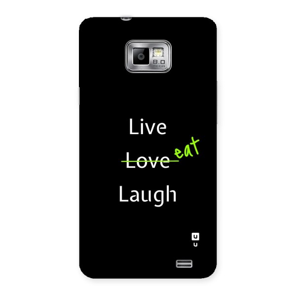 Live Eat Laugh Back Case for Galaxy S2