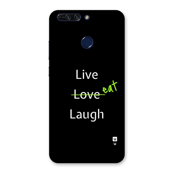 Live Eat Laugh Back Case for Honor 8 Pro