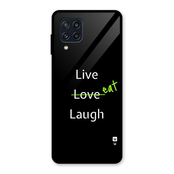 Live Eat Laugh Glass Back Case for Galaxy M32