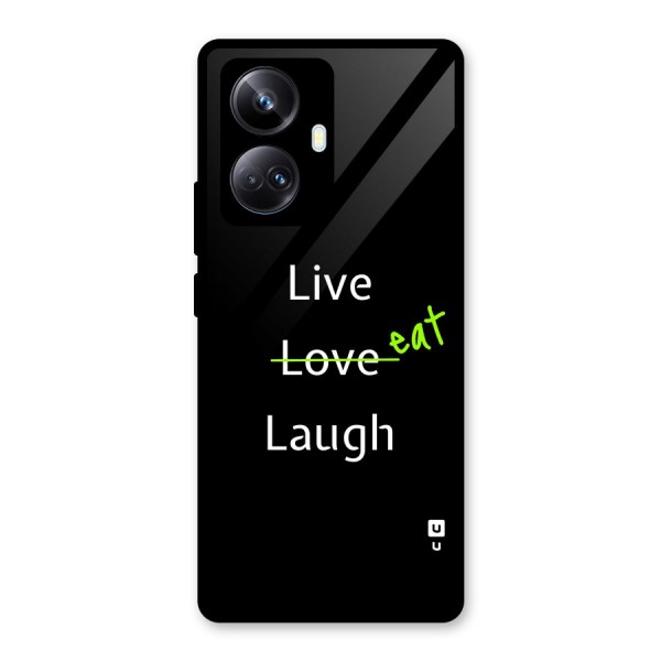Live Eat Laugh Glass Back Case for Realme 10 Pro Plus