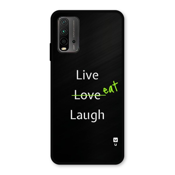 Live Eat Laugh Metal Back Case for Redmi 9 Power