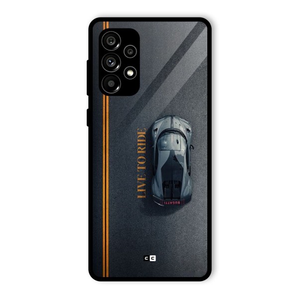 Live To Ride Glass Back Case for Galaxy A73 5G