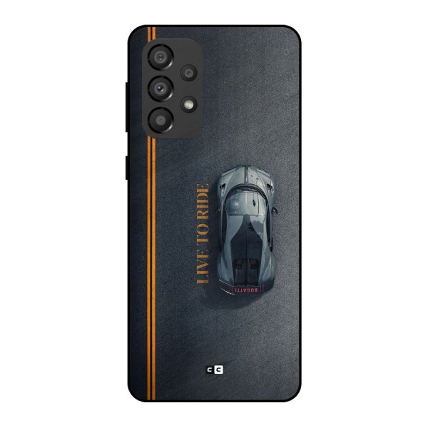 Live To Ride Metal Back Case for Galaxy A33 5G