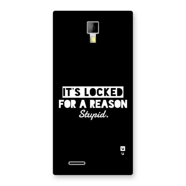 Locked For Stupid Back Case for Canvas Xpress A99