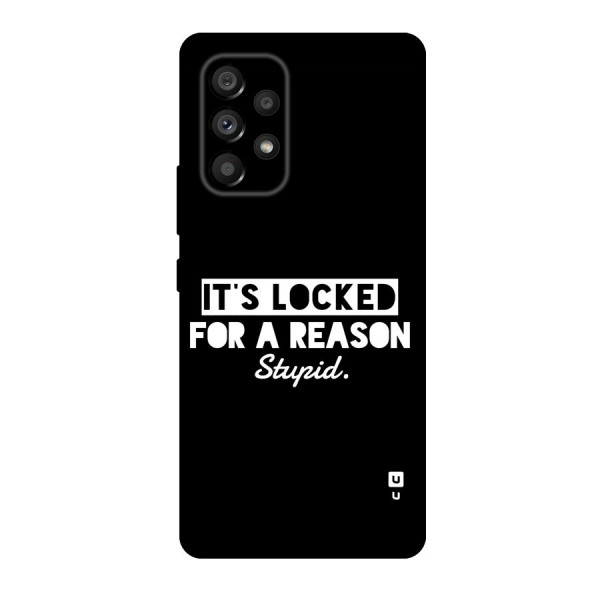 Locked For Stupid Back Case for Galaxy A53 5G
