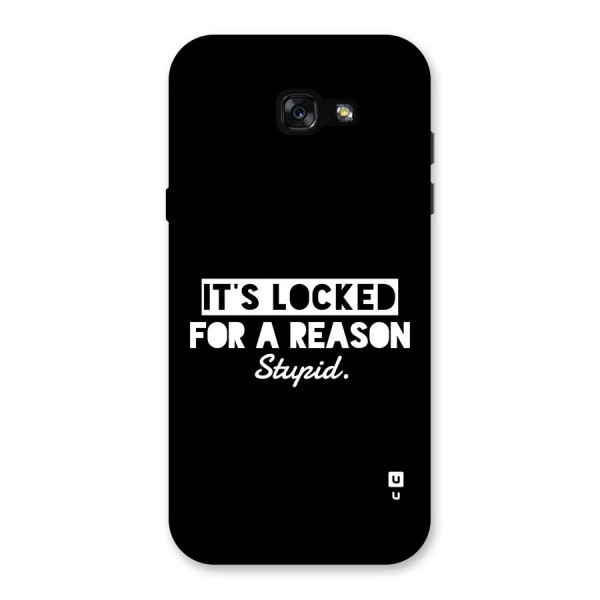 Locked For Stupid Back Case for Galaxy A7 (2017)
