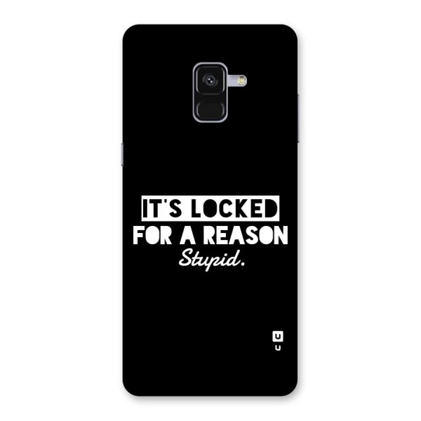 Locked For Stupid Back Case for Galaxy A8 Plus