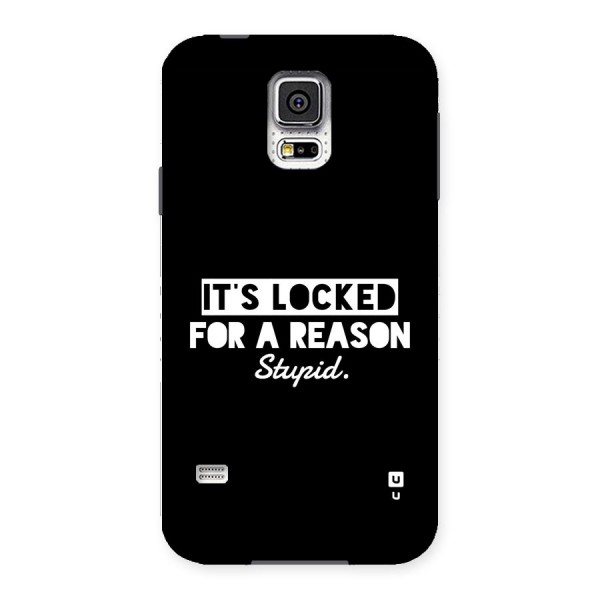 Locked For Stupid Back Case for Galaxy S5