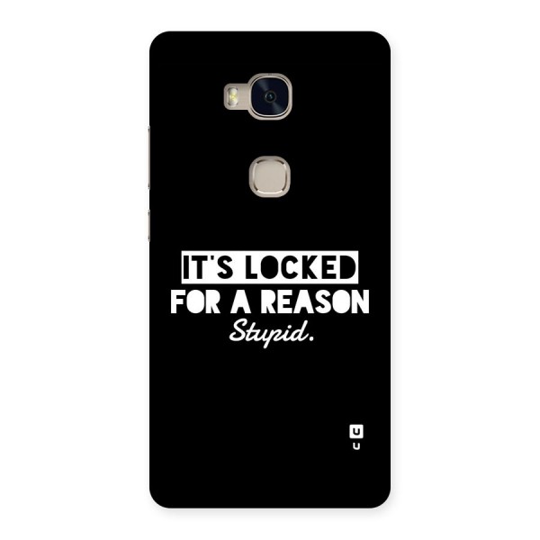 Locked For Stupid Back Case for Honor 5X