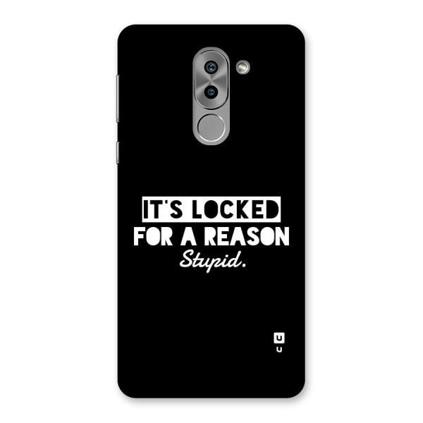 Locked For Stupid Back Case for Honor 6X