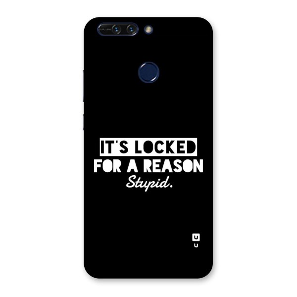 Locked For Stupid Back Case for Honor 8 Pro