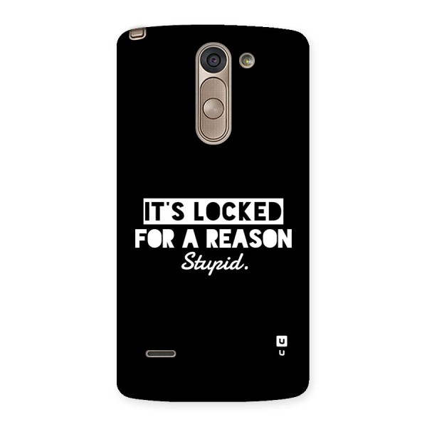 Locked For Stupid Back Case for LG G3 Stylus