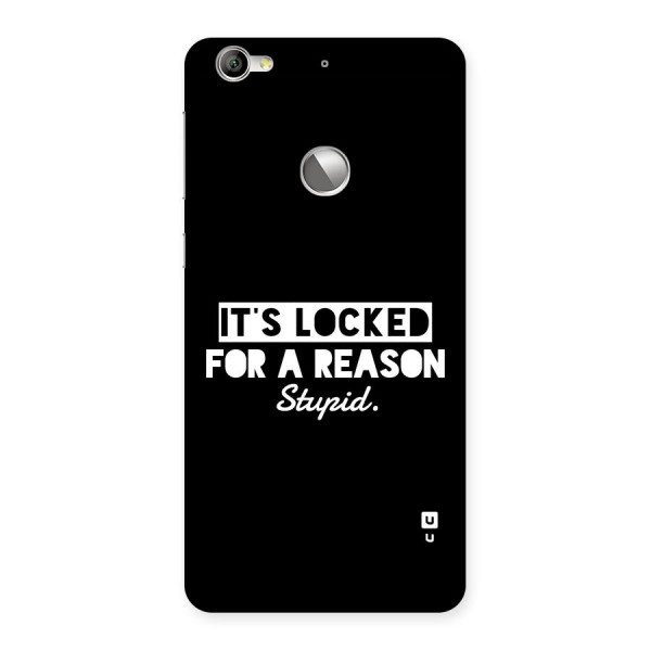 Locked For Stupid Back Case for Le 1S