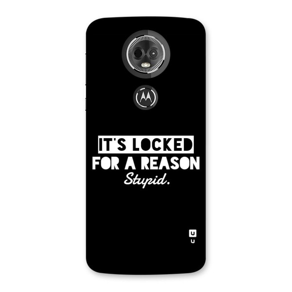 Locked For Stupid Back Case for Moto E5 Plus