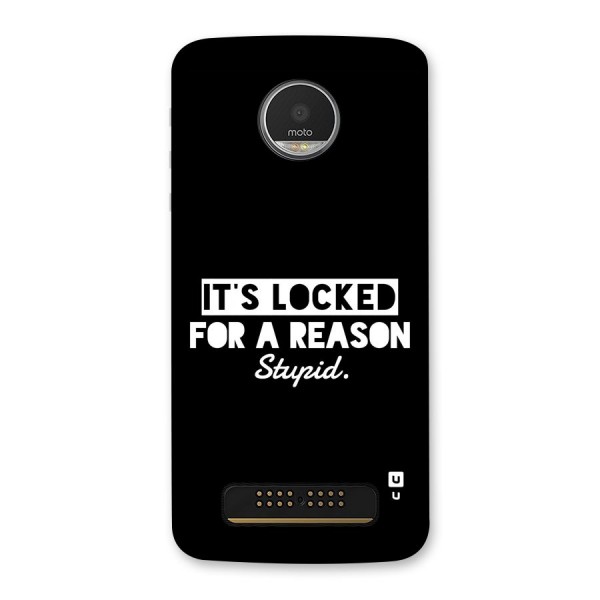 Locked For Stupid Back Case for Moto Z Play