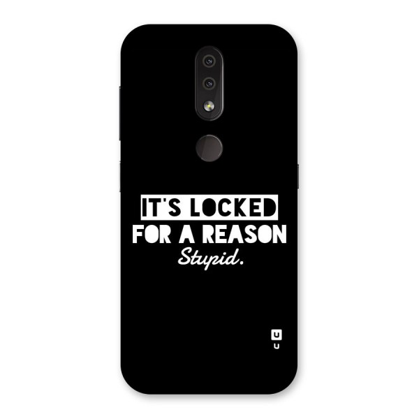 Locked For Stupid Back Case for Nokia 4.2