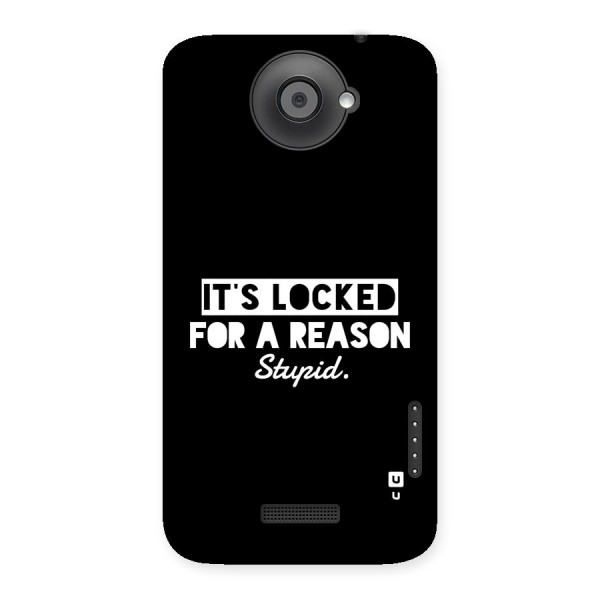 Locked For Stupid Back Case for One X