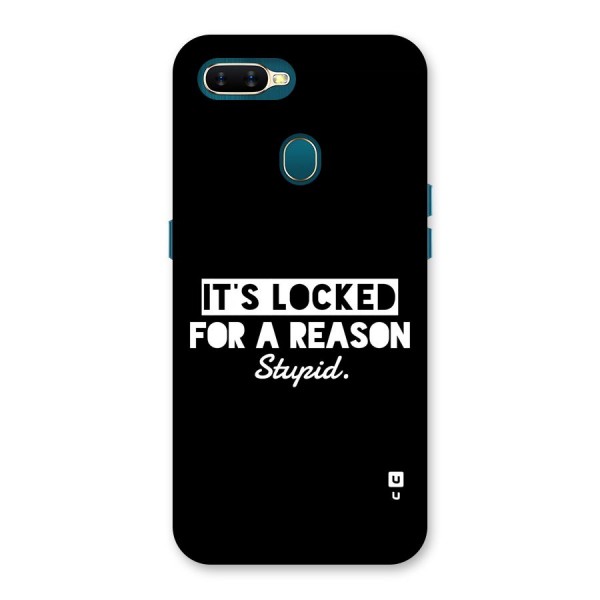 Locked For Stupid Back Case for Oppo A12s