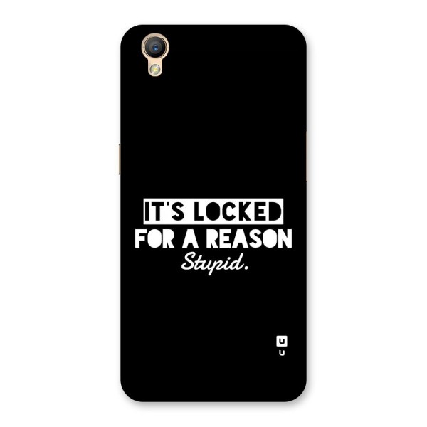 Locked For Stupid Back Case for Oppo A37