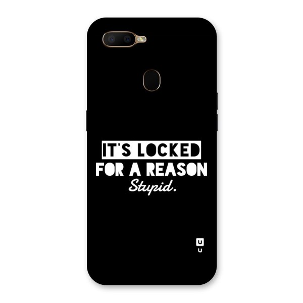 Locked For Stupid Back Case for Oppo A5s