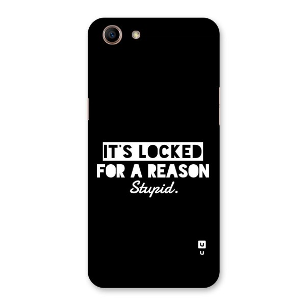 Locked For Stupid Back Case for Oppo A83 (2018)