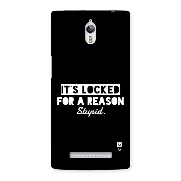 Locked For Stupid Back Case for Oppo Find 7
