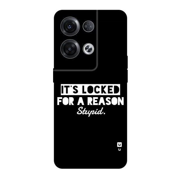 Locked For Stupid Back Case for Oppo Reno8 Pro 5G