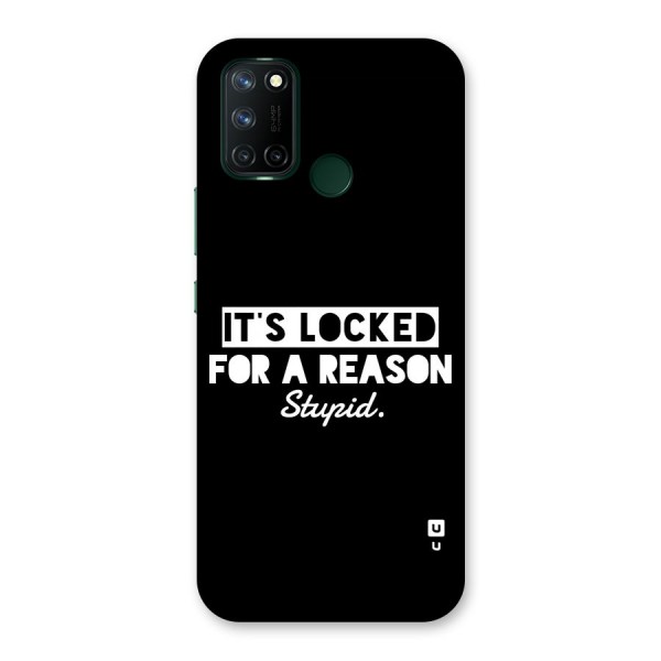 Locked For Stupid Back Case for Realme C17