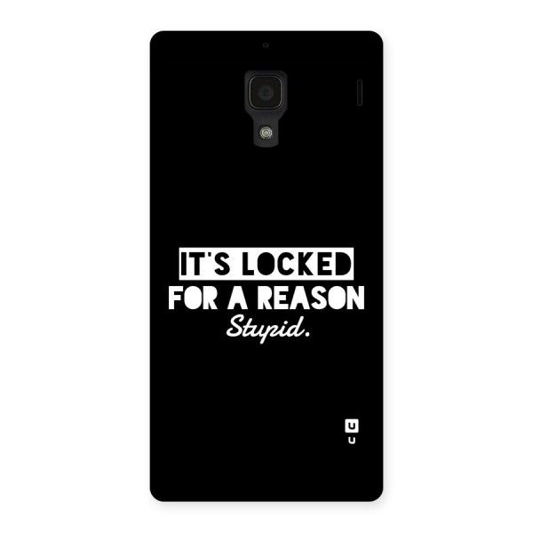 Locked For Stupid Back Case for Redmi 1s