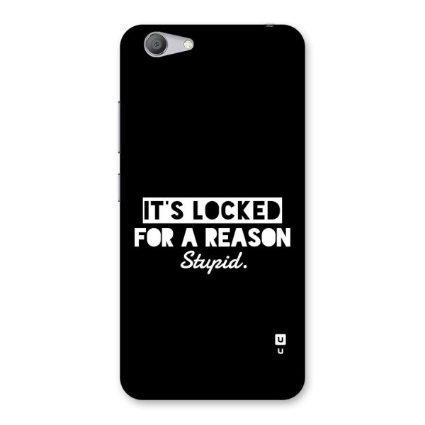 Locked For Stupid Back Case for Vivo Y53