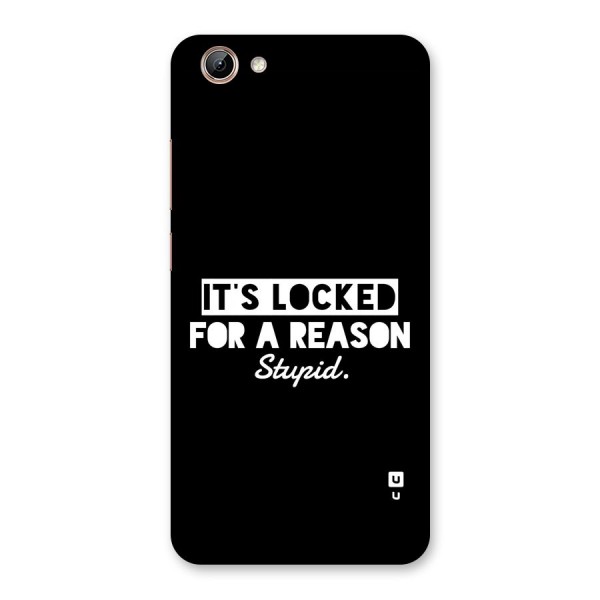 Locked For Stupid Back Case for Vivo Y71i