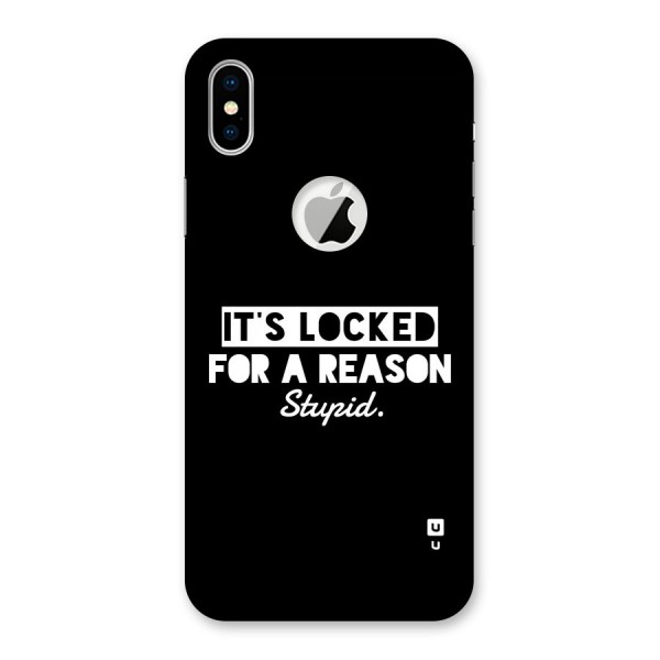 Locked For Stupid Back Case for iPhone X Logo Cut