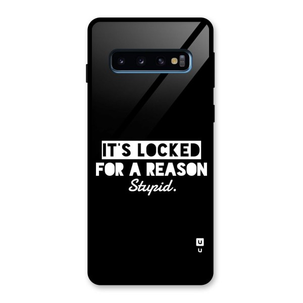Locked For Stupid Glass Back Case for Galaxy S10