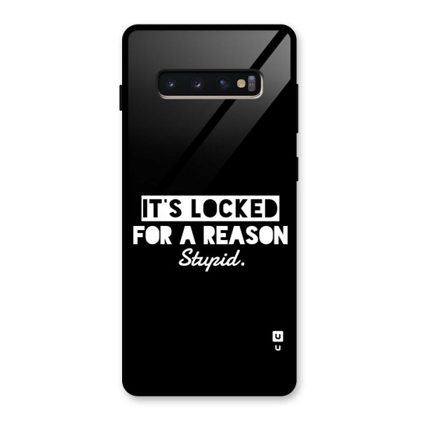 Locked For Stupid Glass Back Case for Galaxy S10 Plus