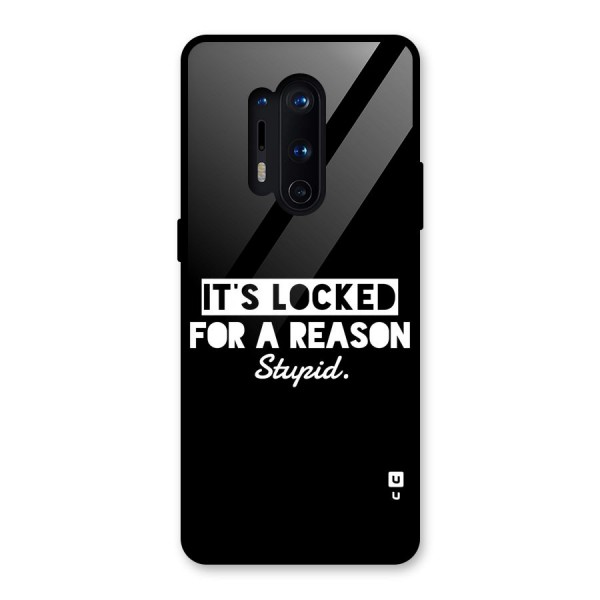 Locked For Stupid Glass Back Case for OnePlus 8 Pro