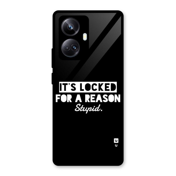 Locked For Stupid Glass Back Case for Realme 10 Pro Plus