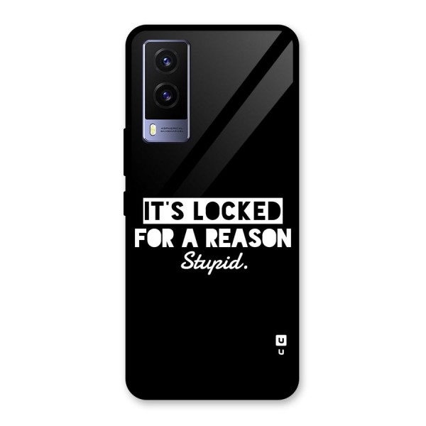 Locked For Stupid Glass Back Case for Vivo V21e 5G