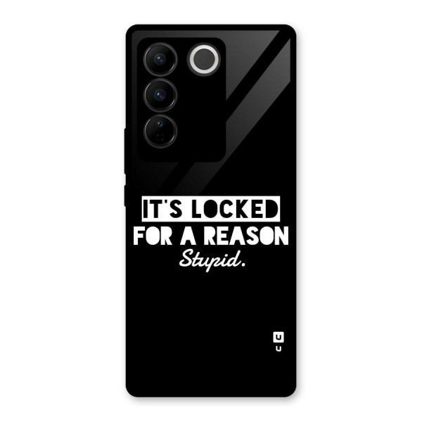 Locked For Stupid Glass Back Case for Vivo V27