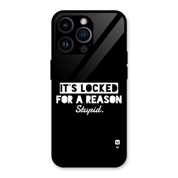 Locked For Stupid Glass Back Case for iPhone 14 Pro Max